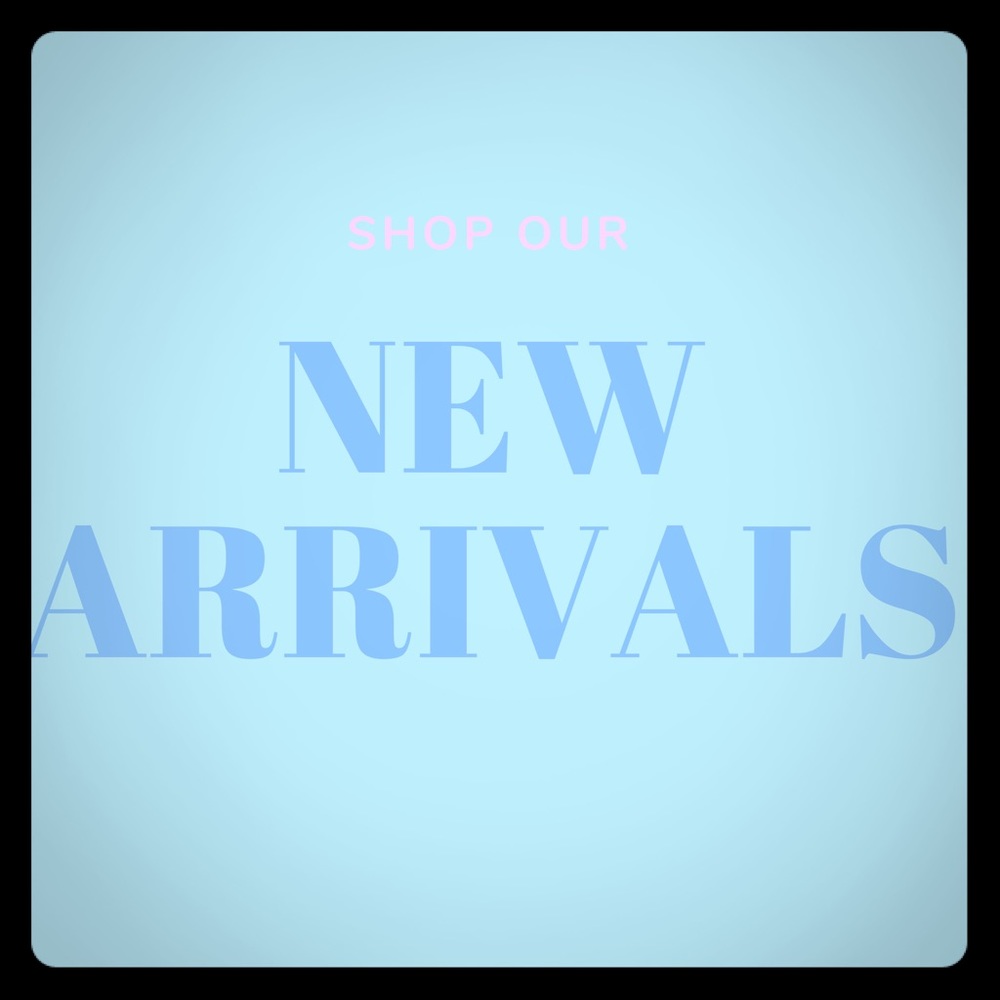 New Arrivals